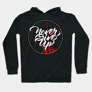 Never Give up Hoodie